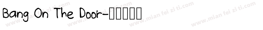 Bang On The Door字体转换